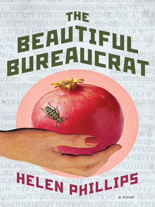 Title details for The Beautiful Bureaucrat by Helen Phillips - Wait list